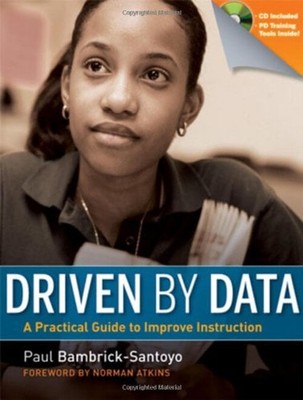 Driven by Data : A Practical Guide to Improve Instruction Paul Ba