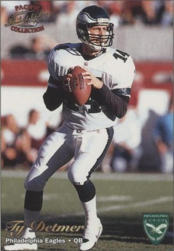 1997 Pacific Philadelphia Ty Detmer #243