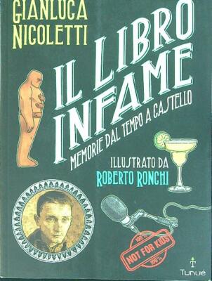 IL LIBRO INFAME NICOLETTI GIANLUCA TUNUE' 2013 EXTRA BROSSURA CON ALETTE