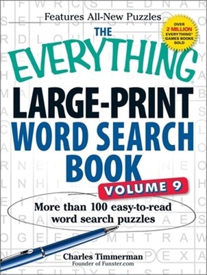 The Everything Large-Print Word Search Book, Volume 9: More Than 100 Easy-To-Rea