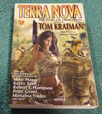 2019 TERRA NOVA The Wars of Liberation Tom Kratman Carrera Universe Paperback