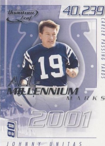2001 Quantum Leaf Johnny Unitas #A MAR - 27