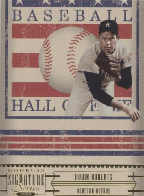 2005 Donruss Signature Series - Robin Roberts #HOF-9