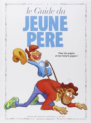 Guide du jeune père en BD - Tybo
