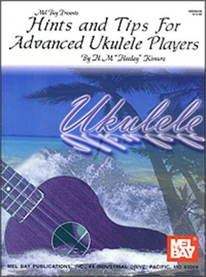 Hints and Tips for Advanced Ukulele Players Paperback H. M. 'Heed