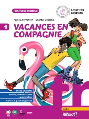 VACANCES EN COMPAGNIE 1  - PERNATSCH PAMELA, DOSSENA CHANTAL - LOESCHER