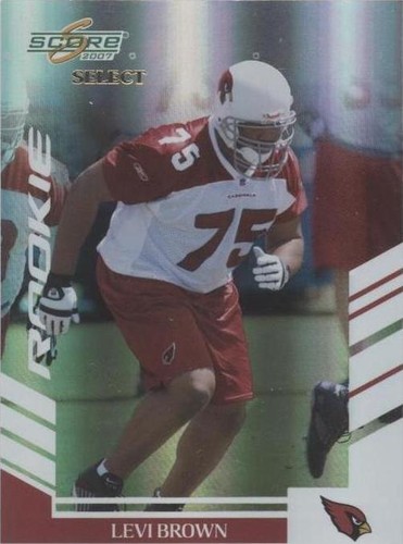 2007 Score Select Levi Brown #347
