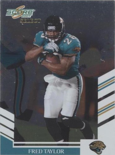 2007 Score Select Fred Taylor #231