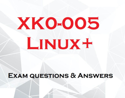 XK0-005 Linux+ Exam questions dump in PDF, VCE and simulator 