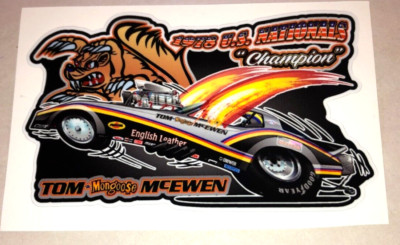 Tom THE MONGOOSE McEwen 1978 U.S. NATIONALS Champion CORVETTE Sticker Decal