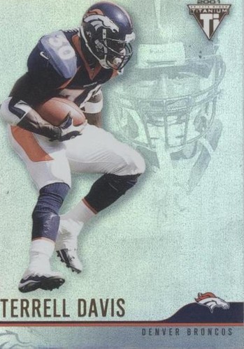 2001 Pacific Private Stock Titanium Terrell Davis #40