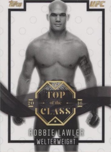 2016 Topps UFC Top of the Class - Robbie Lawler #TOC-5