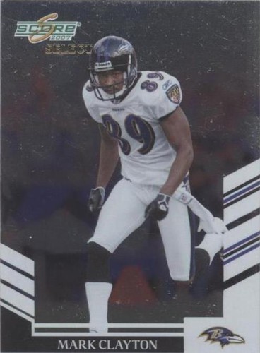 2007 Score Select Mark Clayton #185