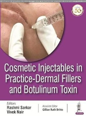 Cosmetic Injectables In Practice Dermal Fillers & Botulinum Toxin Paperback 2020