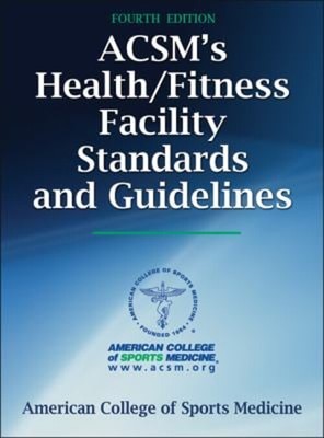 ACSM's Health/Fitness Facility Standards and Guidelines Hardcover