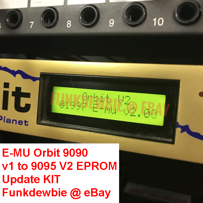 E-MU Orbit 9090 v1 to 9095 V2 EPROM Firmware Upgrade KIT