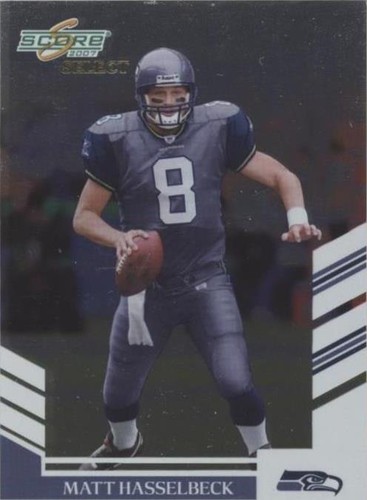 2007 Score Select Matt Hasselbeck #128