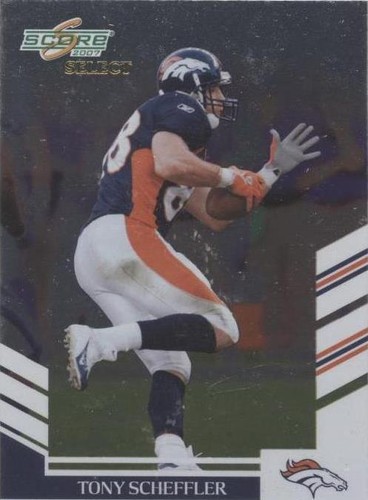 2007 Score Select Tony Scheffler #252