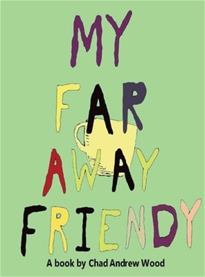 My Far Away Friendy (Hardback or Cased Book)