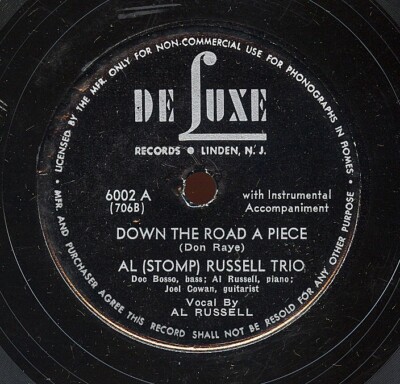 HEAR- Rare R&B 78- Al ''Stomp'' Russell Trio- Down The Road A Piece- DeLuxe # 6002