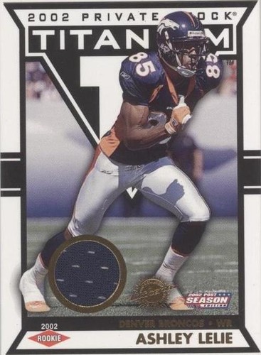 2002 Pacific Private Stock Titanium Postseason Ashley Lelie #61