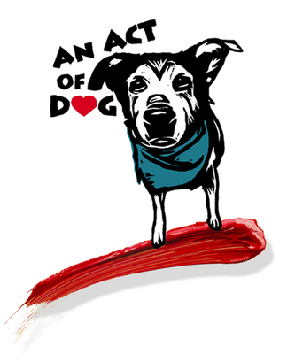 An Act of Dog inc