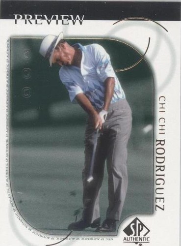 2001 SP Authentic Preview - Chi Chi Rodriguez #19