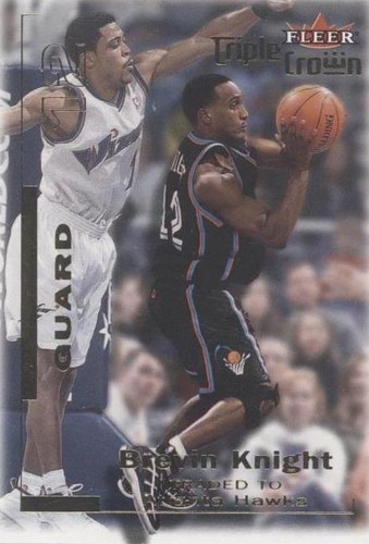 2000-01 Fleer Triple Crown - Brevin Knight #104