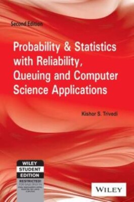 Probability and Statistics with Reliability, Queuing, and Computer Science...