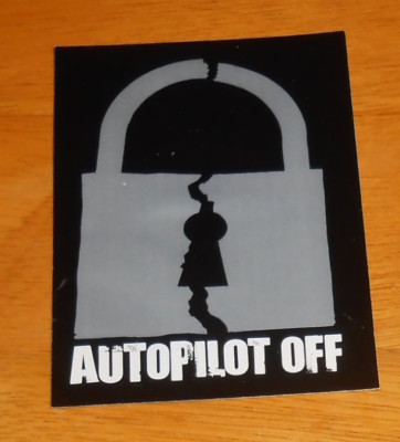 Autopilot Off Sticker Original Promo (rectangle) Broken Lock 4x3