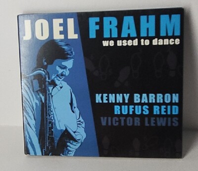 We Used to Dance [Digipak] by Joel Frahm (CD, Aug-2007, Anzic Records)
