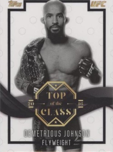 2016 Topps UFC Top of the Class - Demetrious Johnson #TOC-2