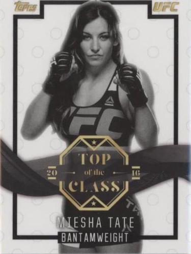 2016 Topps UFC Top of the Class - Miesha Tate #TOC-16