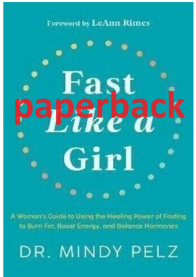 (paperback)Fast Like a Girl: A Woman's Guide to Using the Healing Power...