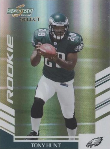 2007 Score Select Tony Hunt #369
