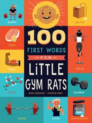 100 First Words for Little Gym Rats Board Books Andrea Veenker