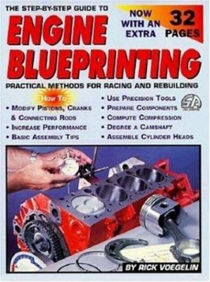 Engine Blueprinting : Practical Methods for Racing and Rebuilding