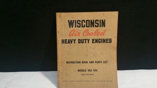 VINTAGE WISCONSIN AIR COOLED ENGINE INSTRUCTION / PARTS  BOOK VE4-VF4.