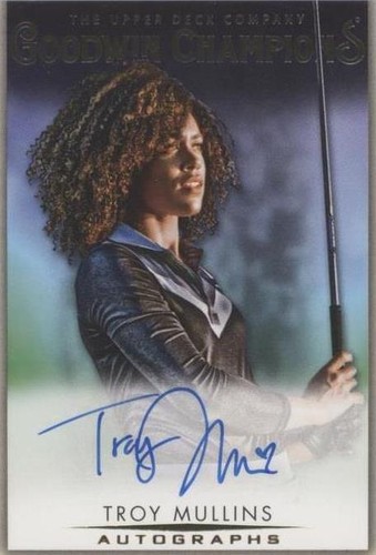 2021 Upper Deck Goodwin Champions - Troy Mullins #A-TM