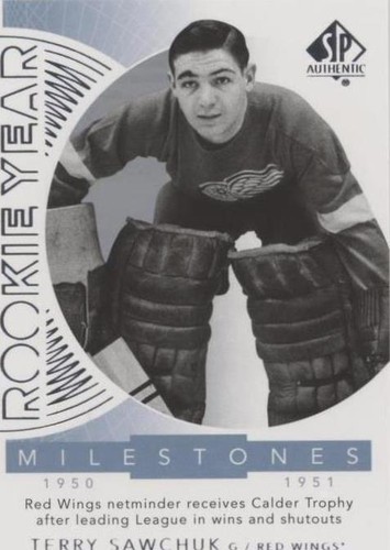 2017-18 SP Authentic - Terry Sawchuk #RYM-SA