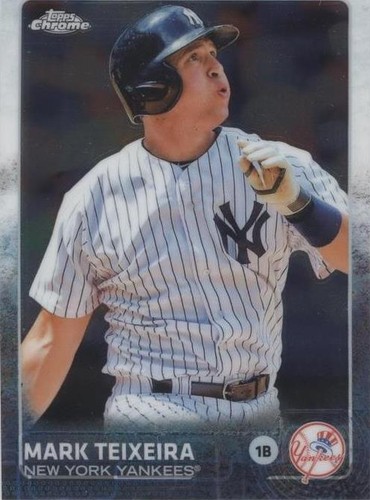2015 Topps Chrome - Mark Teixeira #186