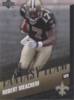 2007 Upper Deck Robert Meachem #RFT-RM