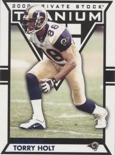2002 Private Stock Titanium Torry Holt #81