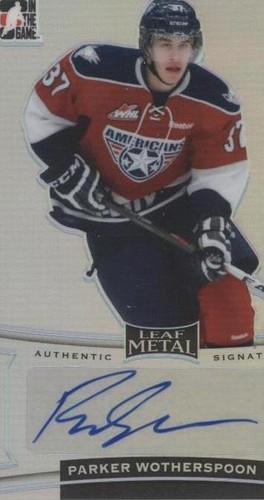 2014-15 In The Game Leaf Metal - Parker Wotherspoon #BA-PW1