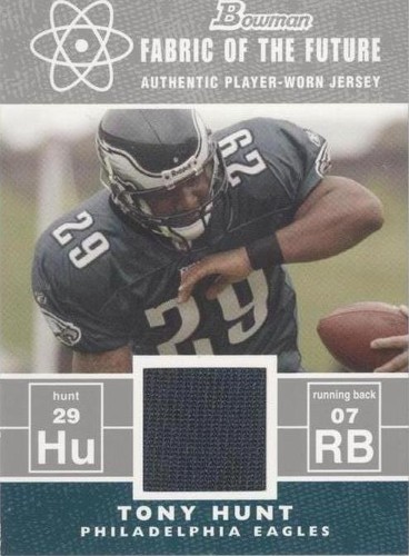 2007 Bowman Tony Hunt #FF-TH