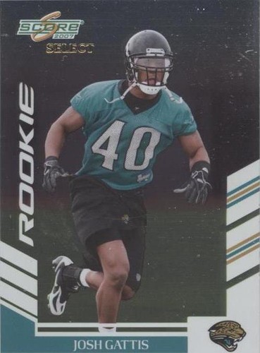 2007 Score Select Josh Gattis #322