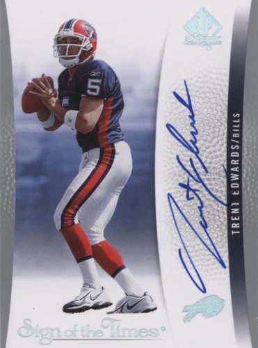 2007 SP Authentic Trent Edwards #SOTT-TE