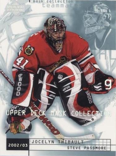 2002-03 Upper Deck Mask Collection - Jocelyn Thibault Steve Passmore #19