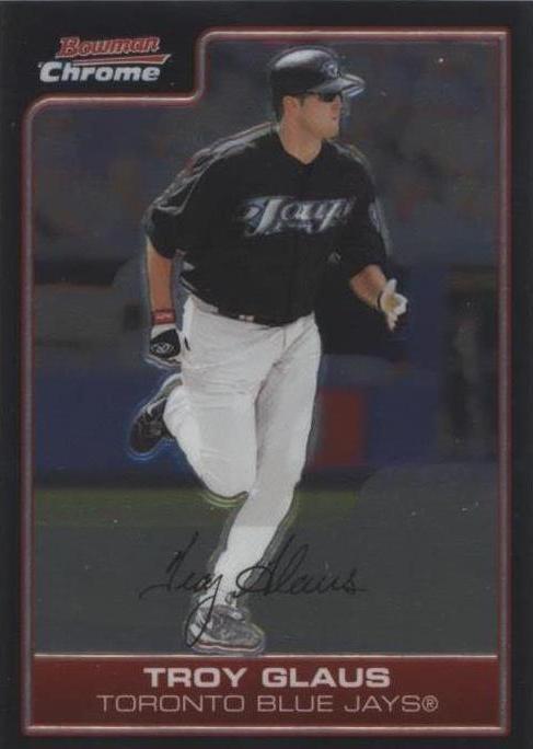 2006 Bowman Chrome - Troy Glaus #120