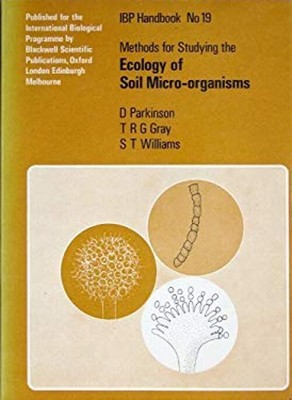 Methods for Studying the Ecology of Soil Microorganisms No 19 Par